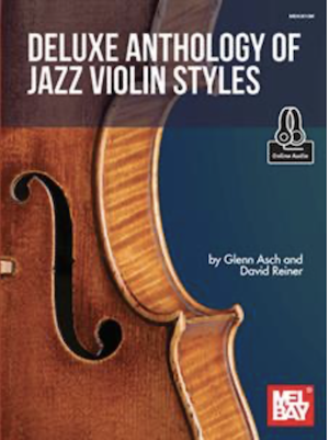 Book/MP3s: Anthology of Jazz Violin Styles, by Dave Reiner & Glenn Asch